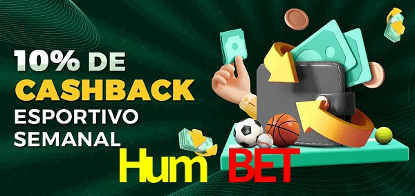 10% de bônus de cashback na Hum Bet